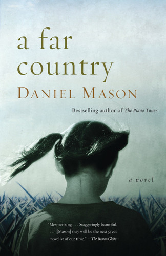 A Far Country by Daniel Mason, 9781400030392 A Far Country by Daniel Mason, 9781400030392