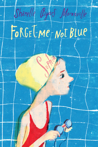 Forget-Me-Not Blue by Sharelle Byars Moranville, 9780823453597