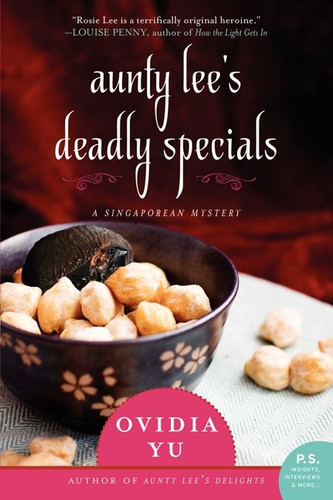 Aunty Lee's Deadly Specials (A Singaporean Mystery) by Ovidia Yu, 9780062338327
