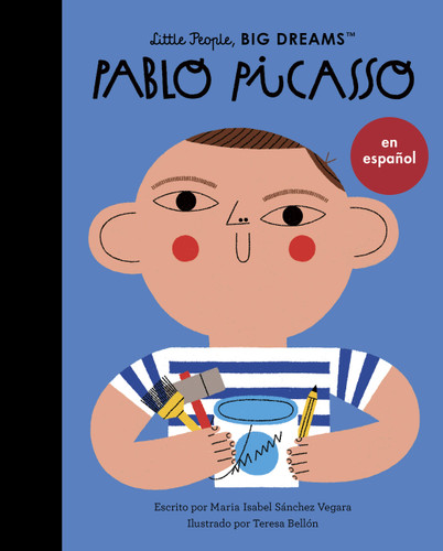 Pablo Picasso (Spanish Edition) by Maria Isabel Sanchez Vegara, Teresa Bellon, 9780711284821