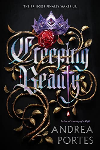 Creeping Beauty by Andrea Portes, 9780062422477