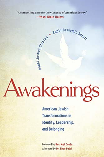 Awakenings: American Jewish Transformations in Identity, Leadership, and Belonging by Rabbi Joshua Stanton, Rabbi Benjamin Spratt, Rev Kaji Dousa, Dr. Eboo Patel, 9781681150895