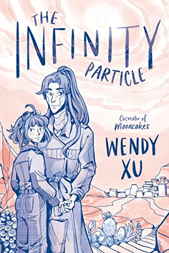 The Infinity Particle (A Graphic Novel) - 9780062955777 by Wendy Xu, Wendy Xu