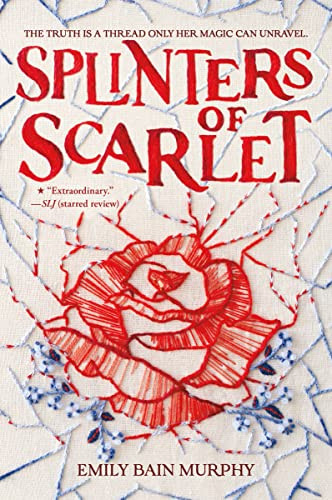 Splinters of Scarlet - 9780063290884 by Emily Bain Murphy