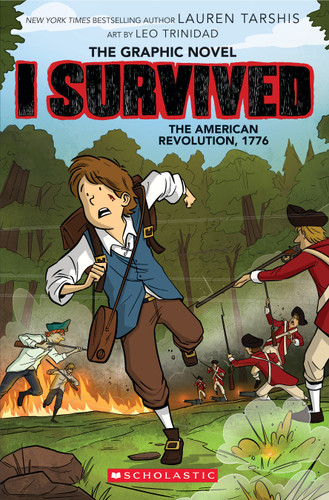 I Survived the American Revolution, 1776 (I Survived Graphic Novel #8) - 9781338825190 by Lauren Tarshis, Leo Trinidad, 9781338825190