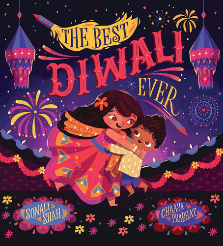 The Best Diwali Ever by Sonali Shah, Chaaya Prabhat, 9781338837834