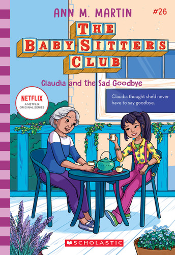 Claudia and the Sad Good-bye (The Baby-sitters Club #26) by Ann M. Martin, 9781338875652