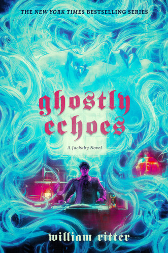 Ghostly Echoes (A Jackaby Novel) - 9781523524006 by William Ritter, 9781523524006