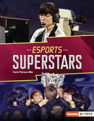 Esports Superstars by Marie-Therese Miller, 9781728490892