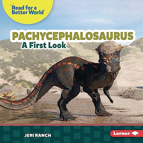 Pachycephalosaurus (A First Look) by Jeri Ranch, 9781728491356