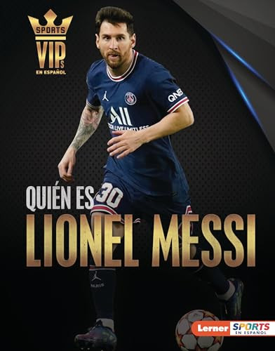 Quién es Lionel Messi (Meet Lionel Messi) (Superestrella de la Copa Mundial de Fútbol (World Cup Soccer Superstar)) (Spanish Edition) by David Stabler, 9781728491943