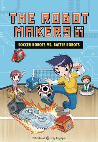 Soccer Robots vs. Battle Robots (Book 1) by Podoal Friend, Hong Jong-hyun, 9781728492391