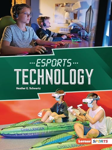 Esports Technology - 9798765602935 by Heather E. Schwartz, 9798765602935