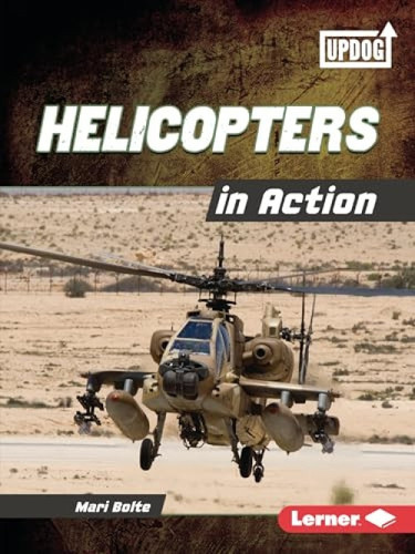 Helicopters in Action - 9798765603406 by Mari Bolte