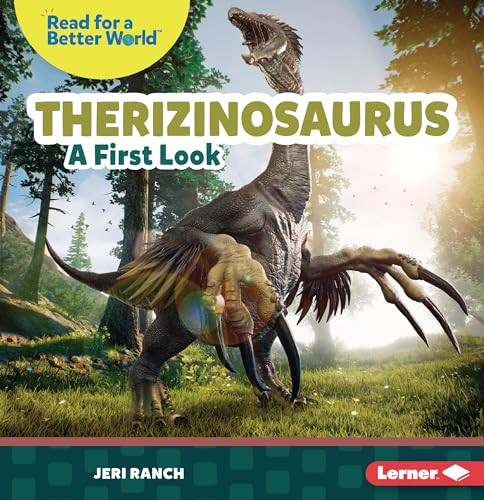 Therizinosaurus (A First Look) - 9798765603505 by Jeri Ranch, 9798765603505