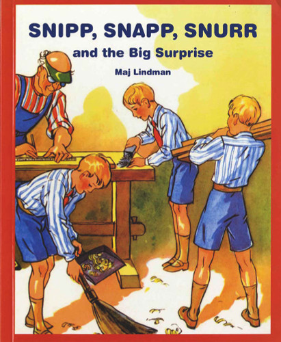 Snipp, Snapp, Snurr and the Big Surprise by Maj Lindman, Maj Lindman, 9780807574904