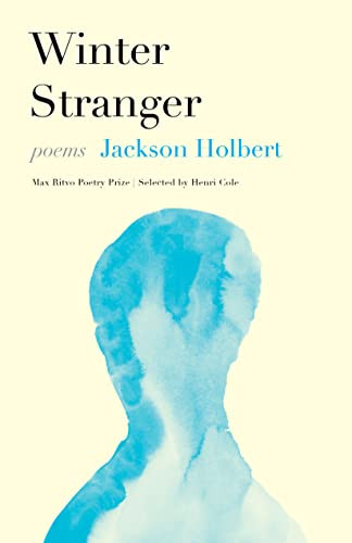 Winter Stranger (Poems) by Jackson Holbert, 9781639550418 Winter Stranger (Poems) by Jackson Holbert, 9781639550418