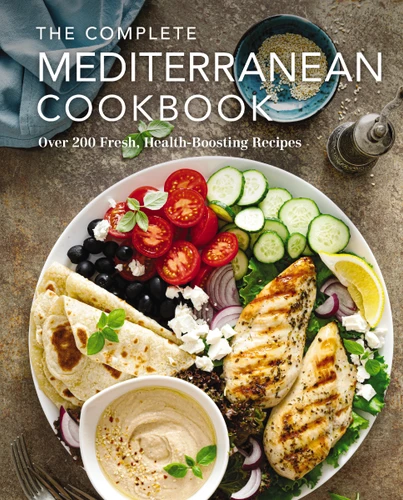 The Complete Mediterranean Cookbook (Over 200 Fresh, Health-Boosting Recipes) by The Coastal Kitchen, 9781646434121