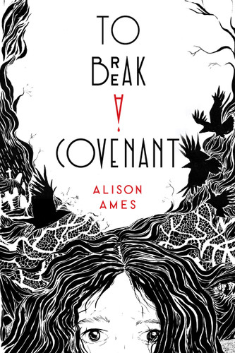 To Break a Covenant - 9781645677925 by Alison Ames, 9781645677925