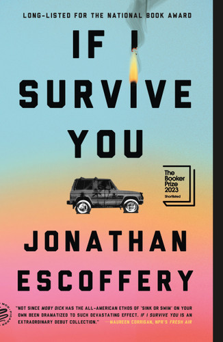 If I Survive You - 9781250872210 by Jonathan Escoffery, 9781250872210