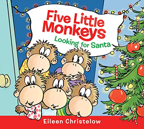 Five Little Monkeys Looking for Santa by Eileen Christelow, Eileen Christelow, 9780063314313