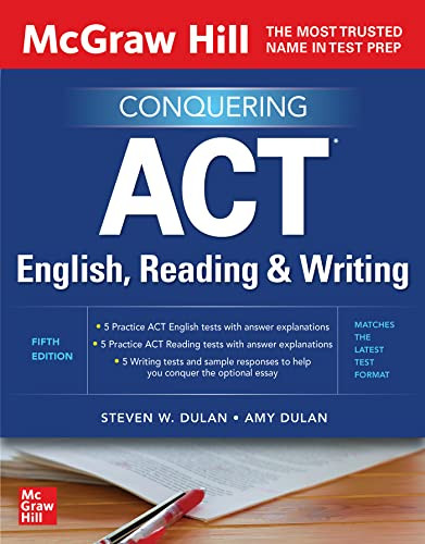 McGraw Hill Conquering ACT English, Reading, and Writing, Fifth Edition by Amy Dulan, Steven W. Dulan, 9781265141417