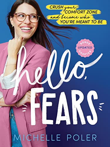 Hello, Fears (Crush Your Comfort Zone and Become Who You're Meant to Be) - 9781728265919 by Michelle Poler, 9781728265919 Hello, Fears (Crush Your Comfort Zone and Become Who You're Meant to Be) - 9781728265919 by Michelle Poler, 9781728265919