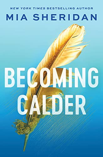 Becoming Calder by Mia Sheridan, 9781728285115