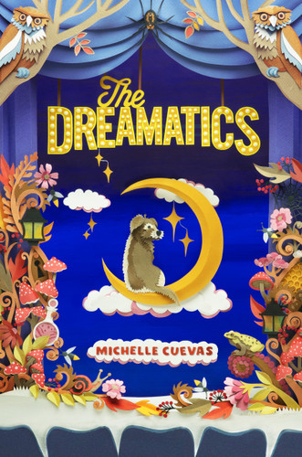 The Dreamatics by Michelle Cuevas, 9780593532225