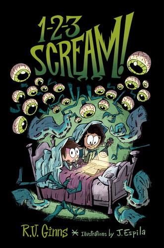 1-2-3 Scream! - 9780593374085 by R. U. Ginns, Javier Espila, 9780593374085