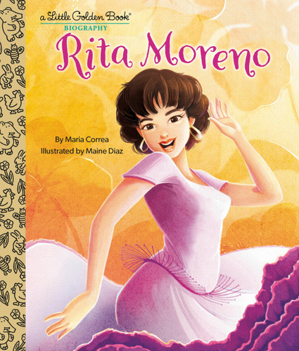Rita Moreno: A Little Golden Book Biography by Maria Correa, Maine Diaz, 9780593645147