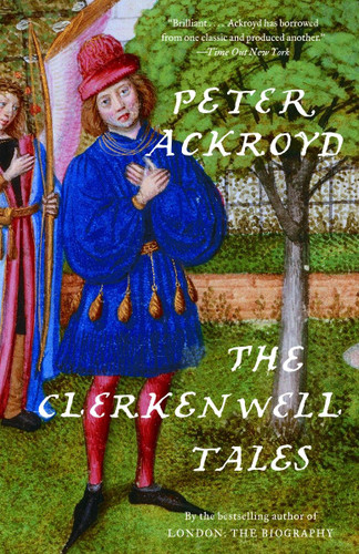 The Clerkenwell Tales by Peter Ackroyd, 9781400075959