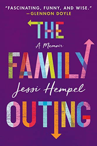 The Family Outing (A Memoir) - 9780063079021 by Jessi Hempel