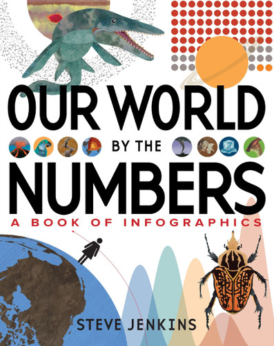 Our World: By the Numbers by Steve Jenkins, Steve Jenkins, 9780063315716