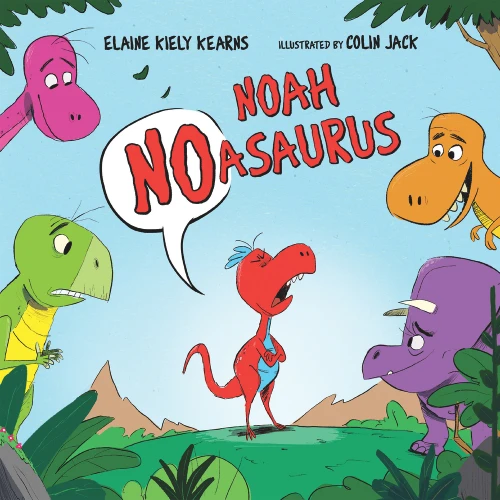 Noah Noasaurus by Elaine Kiely Kearns, Colin Jack, 9780807557037