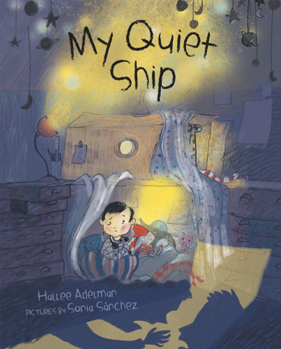 My Quiet Ship (When They Argue) by Hallee Adelman, Sonia Sánchez, 9780807567135
