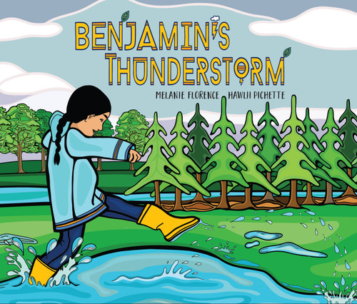 Benjamin's Thunderstorm by Melanie Florence, Hawlii Pichette, 9781525303203