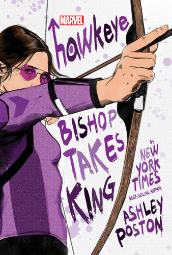 Hawkeye: Bishop Takes King by Ashley Poston, 9781368078993 Hawkeye: Bishop Takes King by Ashley Poston, 9781368078993
