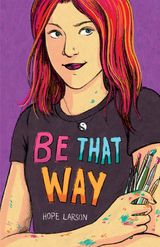 Be That Way by Hope Larson, 9780823447619
