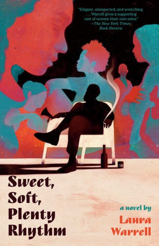 Sweet, Soft, Plenty Rhythm (A Novel) - 9780593466537 by Laura Warrell, 9780593466537