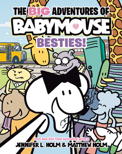 The BIG Adventures of Babymouse: Besties! (Book 2) ((A Graphic Novel)) - 9780593430972 by Jennifer L. Holm, Matthew Holm, 9780593430972