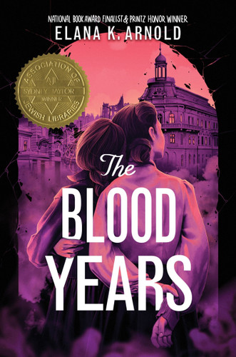 The Blood Years by Elana K. Arnold, 9780062990853