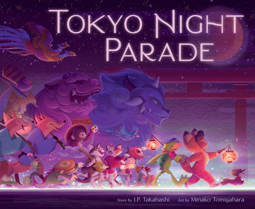 Tokyo Night Parade by J.P. Takahashi, Minako Tomigahara, 9780063224964