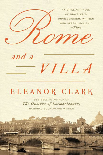 Rome and a Villa by Eleanor Clark, 9780062363404