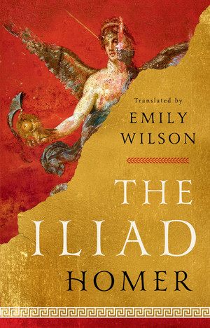 The Iliad - 9781324001805 by Homer, Emily Wilson, 9781324001805