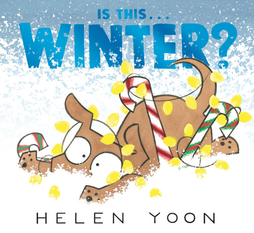 Is This . . . Winter? by Helen Yoon, Helen Yoon, 9781536226270