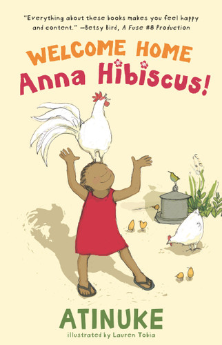 Welcome Home, Anna Hibiscus! - 9781536231168 by Atinuke, Lauren Tobia, 9781536231168