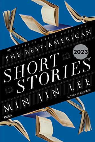 The Best American Short Stories 2023 - 9780063275911 by Min Jin Lee, Heidi Pitlor