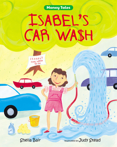 Isabel's Car Wash by Sheila Bair, Judy Stead, 9780807536537