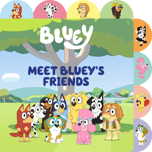 Meet Bluey's Friends (A Tabbed Board Book) by Meredith Rusu, 9780593658437
